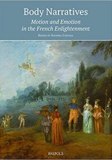 Body Narratives: Motion and Emotion in the French Enlightenment 